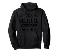 She Believed She Could So She Did Pullover Hoodie