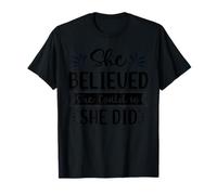 She Believed She Could So She Did T-Shirt
