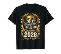 She Believed She Could So She Mastered It 2026 Graduation T-Shirt