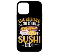 She Believed She Could Sushi Did Case for iPhone 12 mini