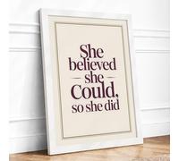 She Believed She Could Typography Framed Wall Art Print A1 (84.1×59.4cm) White, Wall Decor for Living Room, Bedroom, Office & Home, Ready to Hang, Art Gift