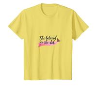 She Believed So She Did Inspirational Women Empowerment T-Shirt, Kids, Lemon, 12 Years