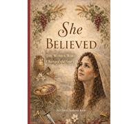 She Believed: The Women Who Changed the Story