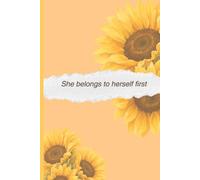 She belongs to herself first: A 17-Week Self-Love & Boundaries Journal | Weekly Resets, Daily Reflections and Affirmations for Women Choosing Herself