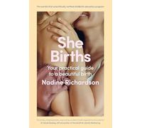 She Births: Your practical guide to a beautiful birth
