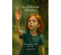 She Called Me Hummie: The Summerborn Cycle: Book One