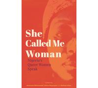She Called Me Woman : Nigeria's Queer Women Speak