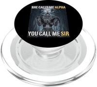 She Calls Me Alpha You Call Me Sir Funny Alpha Wolf Meme PopSockets PopGrip for MagSafe