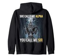 She Calls Me Alpha You Call Me Sir Funny Alpha Wolf Meme Zip Hoodie