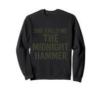 She calls me the Midnight Hammer USA Sweatshirt