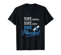 SHE Came, SHE Saw, SHE Phinished - PhD Graduation T-Shirt