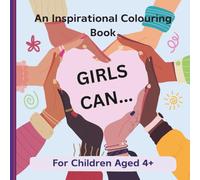 SHE CAN!: An Inspirational Colouring Book for Kids Aged 4+