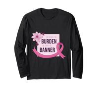 She Carries Burden We Carry The Banner Pink Ribbon Support Long Sleeve T-Shirt