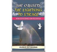 She Caused The Lightning To Strike