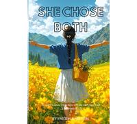 SHE CHOSE BOTH: To every woman who’s been told she can’t have it all ..You already do. :)