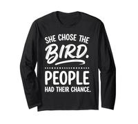 She Chose The Bird Funny Introvert Parrot Lover Long Sleeve T-Shirt