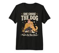She Chose The Dog People Had Their Chance Premium T-Shirt
