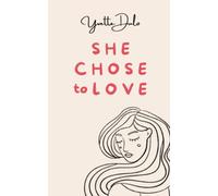 She chose to love: empowering poetry