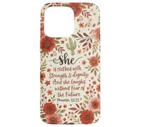 She Clothed With Strength Dignity Proverbs 31:25 Floral Case for iPhone 15 Pro Max