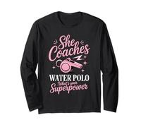 She Coaches Water Polo Whats Your Superpower Coach Long Sleeve T-Shirt