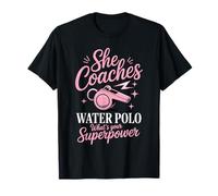 She Coaches Water Polo Whats Your Superpower Coach T-Shirt