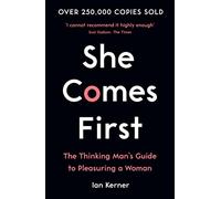 She Comes First: The Thinking Man's Guide to Pleasuring a Woman (Main)