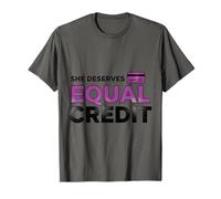 She Deserves Equal Credit Women Empowerment Equality T-Shirt