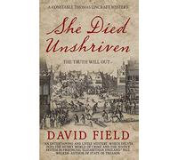 She Died Unshriven: A Constable Thomas Lincraft Mystery: 1 (Constable Thomas Lincraft Mystery Series)