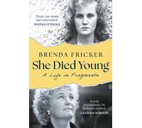 She Died Young : A Life in Fragments