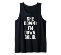 she Down im Down Solid Relatable Honest for Men Women Tank Top