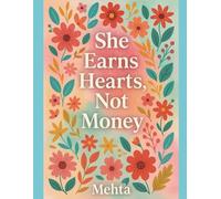 She Earns Hearts, Not Money: “Because Not Every Success Is Counted in Money - Some Are Measured in Love”