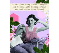 She Felt Great Waking Up With No Hangover From Saturday... - Funny Retro Greetings Card