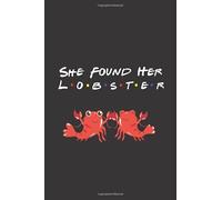 She Found Her Lobster: A 120-Page Blank Lined Journal for Planning, Writing & List-Making (6"x9")