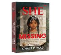 She Goes Missing: Broken Childhoods, Fractured Systems, and the Pursuit of Justice in India