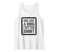 She Got A Ring I Got-This Tees Funny Engagement Shirts Party Tank Top
