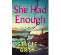 She Had Enough : A Novel