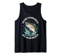 She Had It In Her Mouth Until The Kids Walked In Tank Top