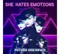 She Hates Emotions - Future Unknown - CD (2024)