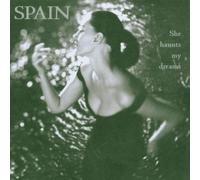She Haunts My Dreams by Spain