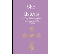She Hears: A 30 Day Journey to Hear God and Live With Wisdom