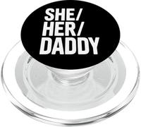 She Her Daddy Funny LGBTQ Pride PopSockets PopGrip for MagSafe