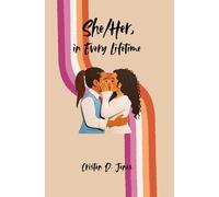 She/Her, in Every Lifetime