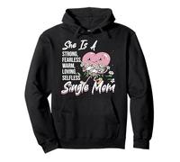 She Is A Strong Fearless Single Mom Pullover Hoodie
