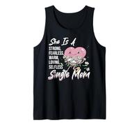 She is A Strong Fearless Single Mom Tank Top