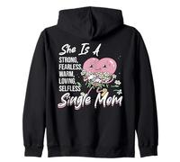 She Is A Strong Fearless Single Mom Zip Hoodie