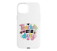 She Is A Teacher Life Welcome Back To School Educator Pupil Case for iPhone 15 Plus