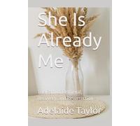 She Is Already Me: The Path of Retrieval, Recovery, and Resurrection