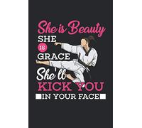 She is beauty she is grace she'll kick you in your face: Grapf Flowers Journal or Notebook (6x9 Inches) with 120 Pages