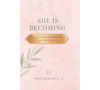 SHE IS BECOMING