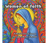 She is Called: Women of Faith: A Christian Coloring Journey Through the Women of the Bible